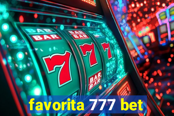 favorita 777 bet